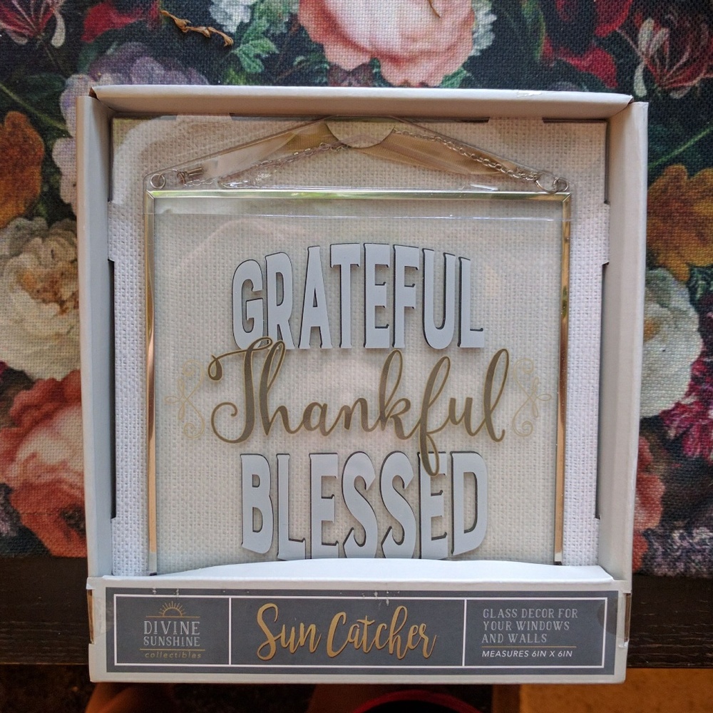 "Grateful Thankful Blessed" sun catcher NWT